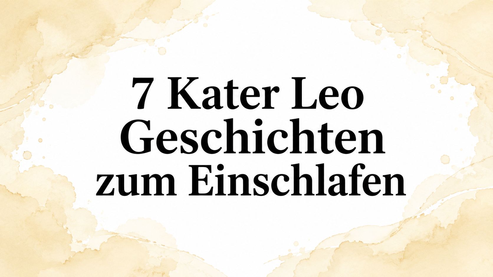 7 Kater Leo Geschichten zum Einschlafen